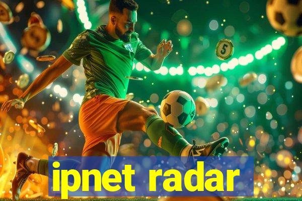 ipnet radar